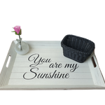 Dienblad "You are my sunshine"