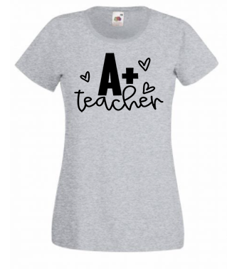 T-shirt - A+ teacher