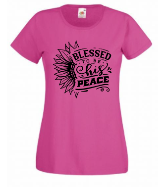 T-shirt - Blessed to be his peace