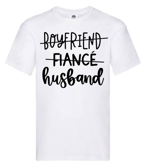 T-shirt - Boyfriend Fiancé Husband