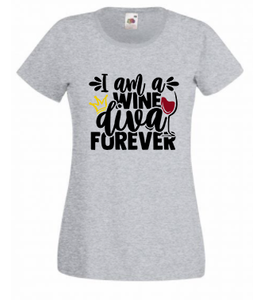 T-shirt - I am a wine diva forever