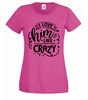 T-shirt - I love him like crazy