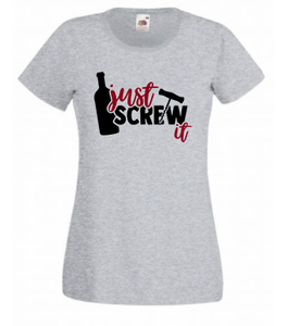 T-shirt - Just screw it