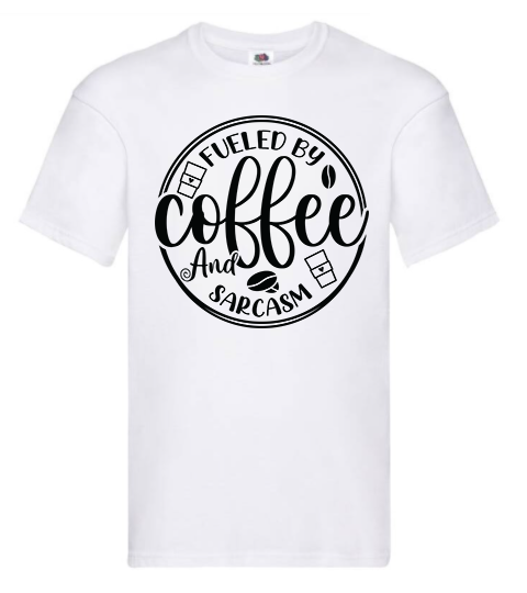 T-shirt - Fueled by coffee and sarcasm