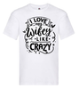 T-shirt - I love my wifey like crazy