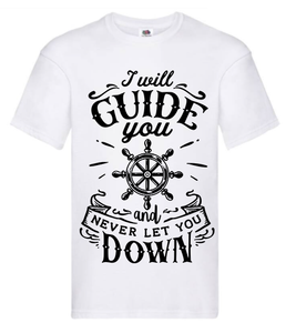 T-shirt - I will guide you and never let you down