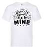 T-shirt - Keep calm cause he is mine